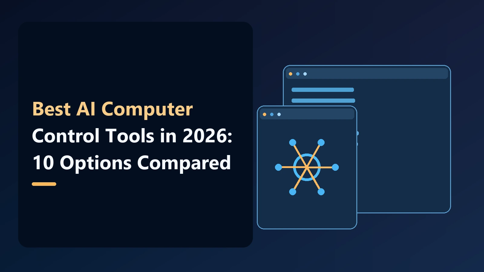 Conceptual Noxgild editorial cover showing computer, browser, and command windows for: Best AI Computer Control Tools in 2026: 10 Options Compared
